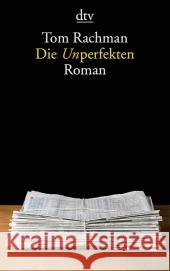 Die Unperfekten : Roman Rachman, Tom 9783423140973
