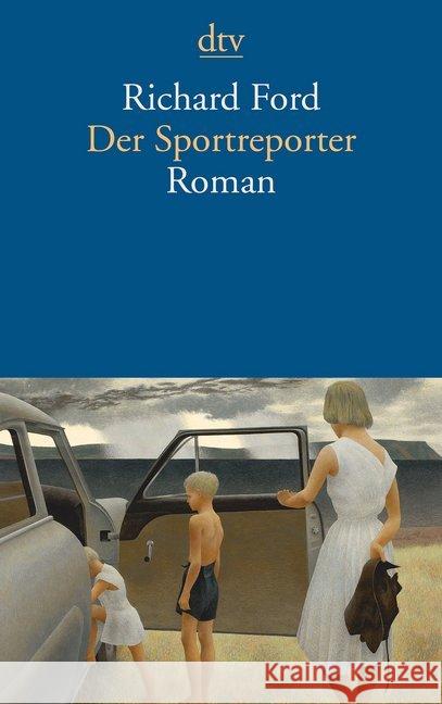 Der Sportreporter : Roman Ford, Richard 9783423142717