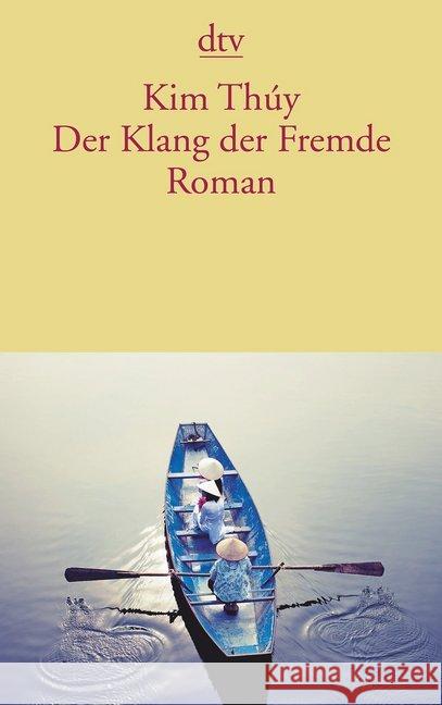 Der Klang der Fremde : Roman Thúy, Kim 9783423144155 DTV