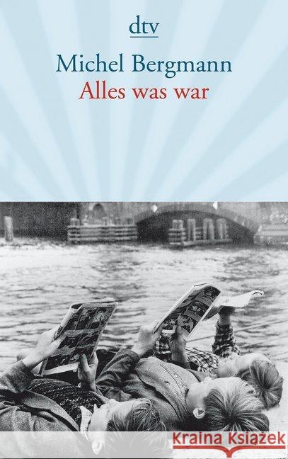 Alles was war : Erzählung Bergmann, Michel 9783423144575