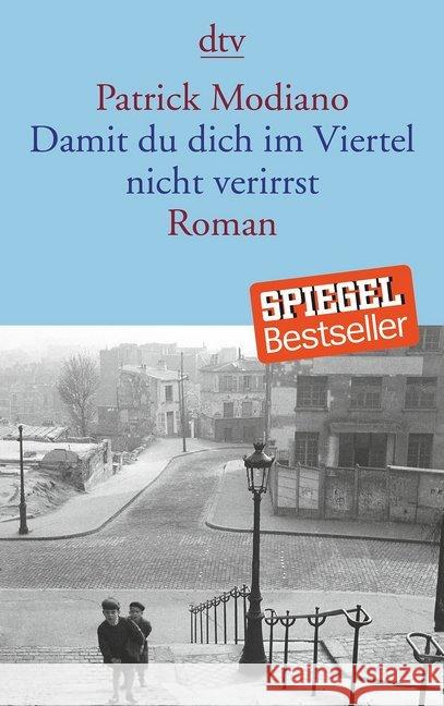 Damit du dich im Viertel nicht verirrst : Roman Modiano, Patrick 9783423145404