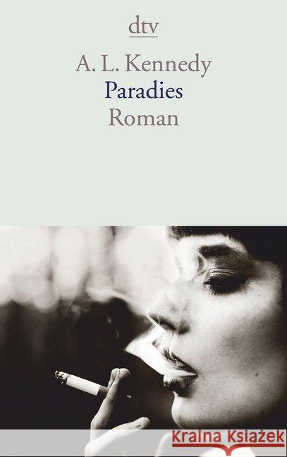 Paradies : Roman Kennedy, A. L. 9783423145763 DTV