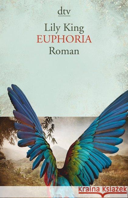 Euphoria : Roman King, Lily 9783423145800 DTV