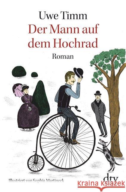 Der Mann auf dem Hochrad : Roman Timm, Uwe 9783423145893 DTV