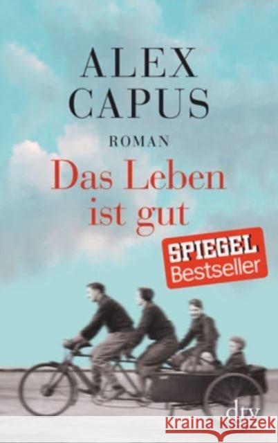 Das Leben ist gut : Roman Capus, Alex 9783423146319