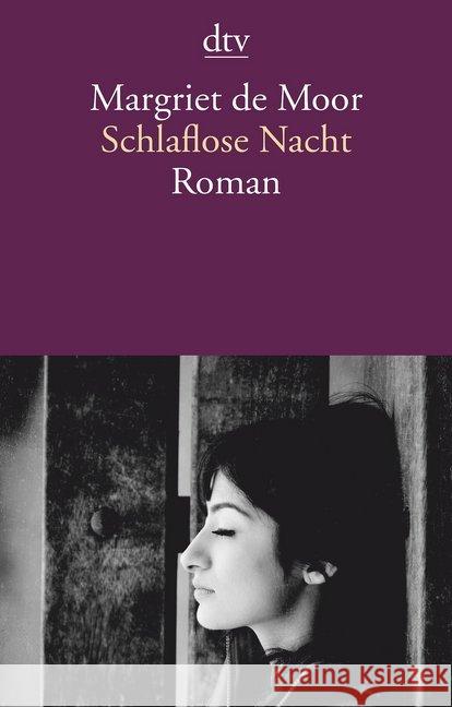 Schlaflose Nacht : Roman Moor, Margriet de 9783423146685 DTV