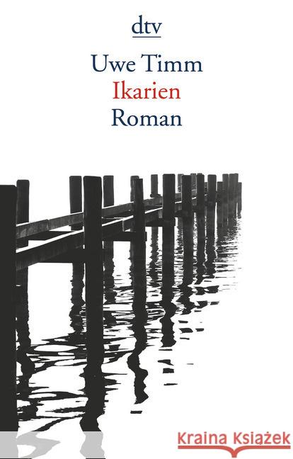 Ikarien : Roman Timm, Uwe 9783423146968 DTV