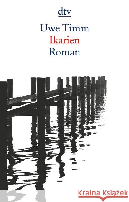 Ikarien : Roman Timm, Uwe 9783423146968