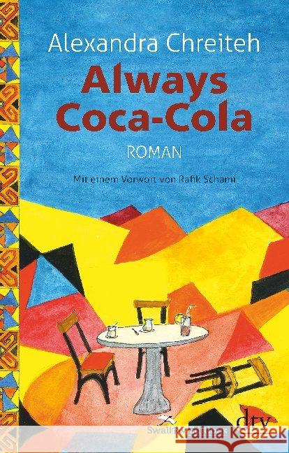 Always Coca-Cola : Roman Chreiteh, Alexandra 9783423147149 DTV