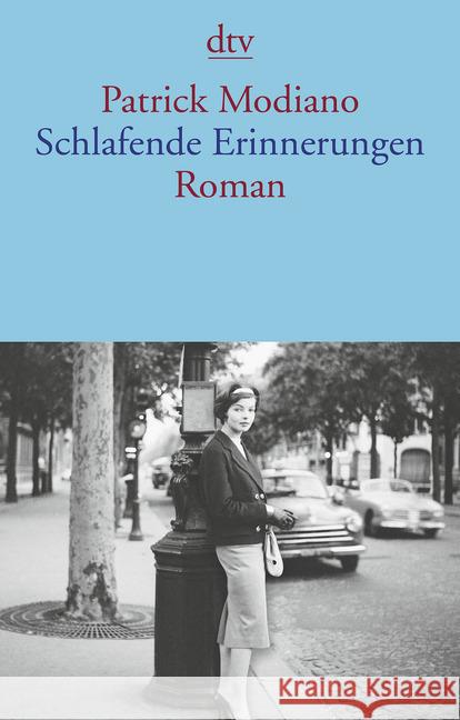 Schlafende Erinnerungen : Roman Modiano, Patrick 9783423147460 DTV