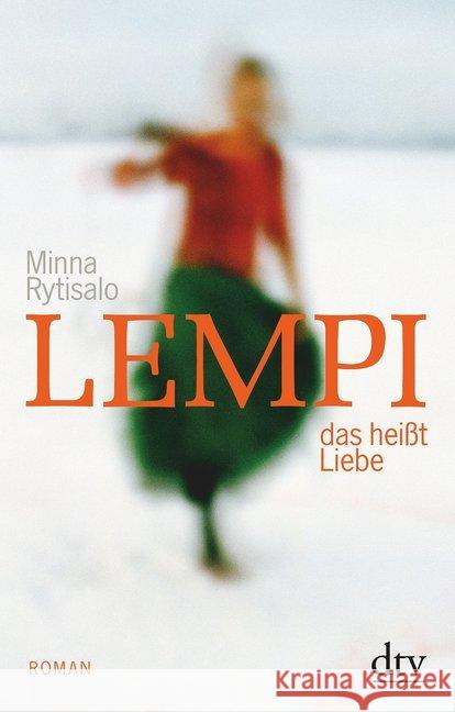 Lempi, das heißt Liebe : Roman Rytisalo, Minna 9783423147484