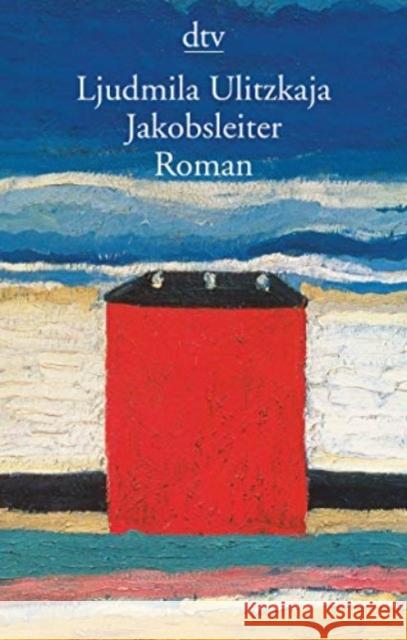 Jakobsleiter : Roman Ulitzkaja, Ljudmila 9783423147538