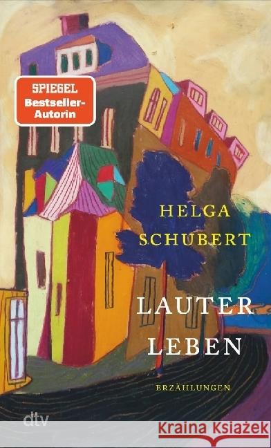 Lauter Leben Schubert, Helga 9783423148498