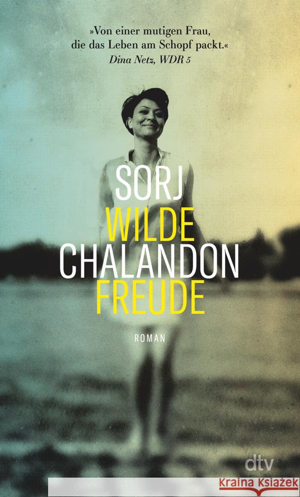 Wilde Freude Chalandon, Sorj 9783423148863 DTV