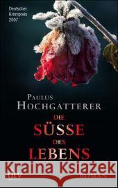 Die Susse DES Lebens Paulus Hochgatterer 9783423210942