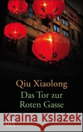 Das Tor zur Roten Gasse : Erzählungen Qiu Xiaolong Hornfeck, Susanne Hauser, Sonja 9783423211727 DTV