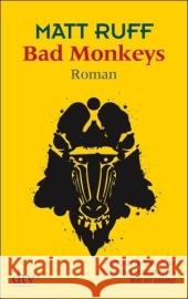 Bad Monkeys : Roman Ruff, Matt Bandini, Giovanni Bandini, Ditte 9783423211796 DTV