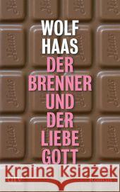 Der Brenner und der liebe Gott : Roman Haas, Wolf 9783423212823