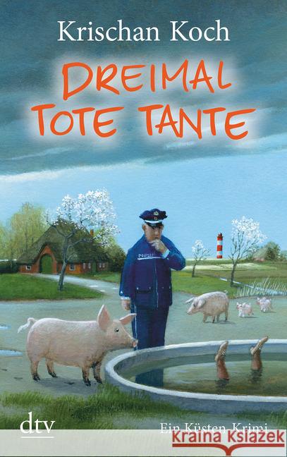 Dreimal Tote Tante : Ein Küsten-Krimi. Originalausgabe Koch, Krischan 9783423216333 DTV