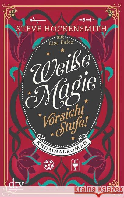Weiße Magie - Vorsicht Stufe! : Kriminalroman.  Deutsche Erstausgabe Hockensmith, Steve 9783423216647