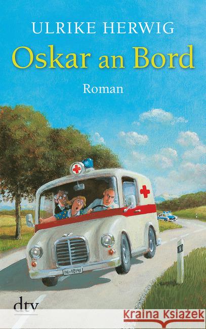 Oskar an Bord : Roman Herwig, Ulrike 9783423217101 DTV