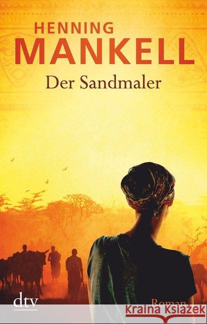 Der Sandmaler : Roman Mankell, Henning 9783423217521