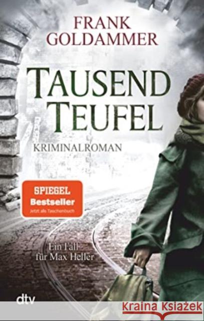 Tausend Teufel : Kriminalroman. Ein Fall für Max Heller Goldammer, Frank 9783423217569 DTV