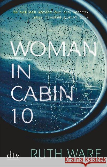 Woman in Cabin 10 : Thriller Ware, Ruth 9783423217774 DTV