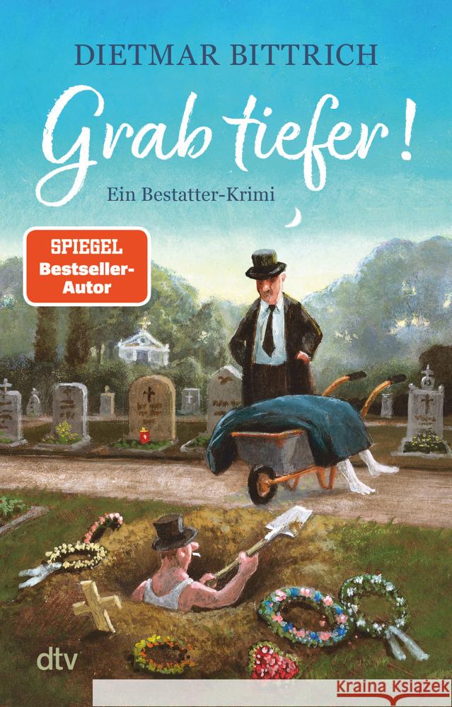 Grab tiefer! Bittrich, Dietmar 9783423218634 DTV