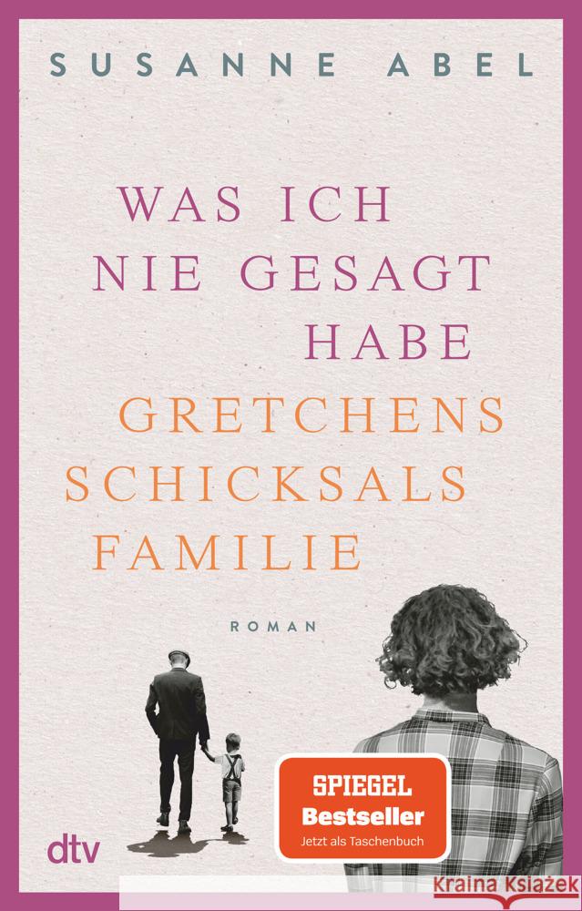 Was ich nie gesagt habe Abel, Susanne 9783423218924 DTV