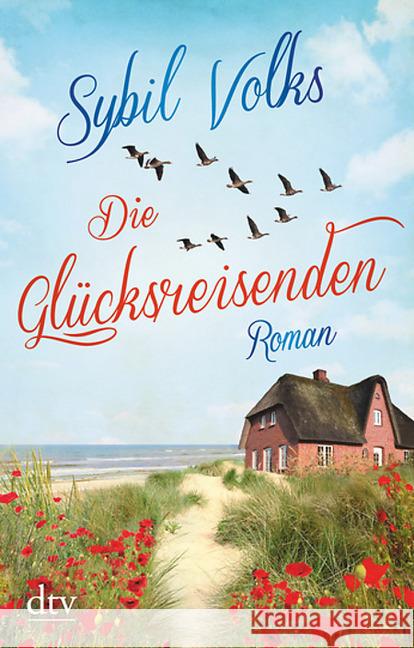 Die Glücksreisenden : Roman Volks, Sybil 9783423219280 DTV