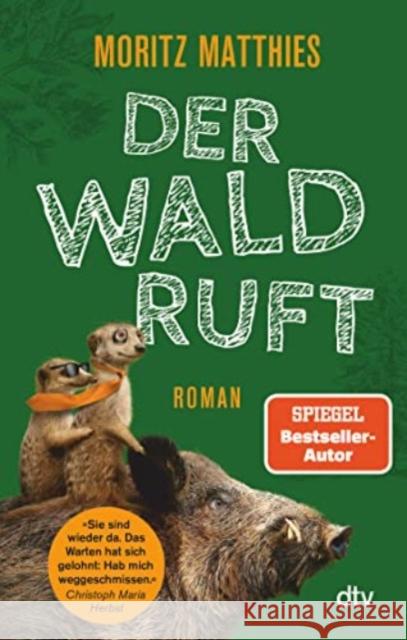 Der Wald ruft Matthies, Moritz 9783423219570 DTV