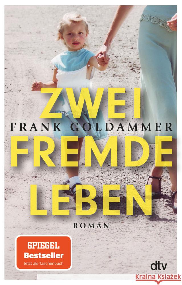 Zwei fremde Leben Goldammer, Frank 9783423219679