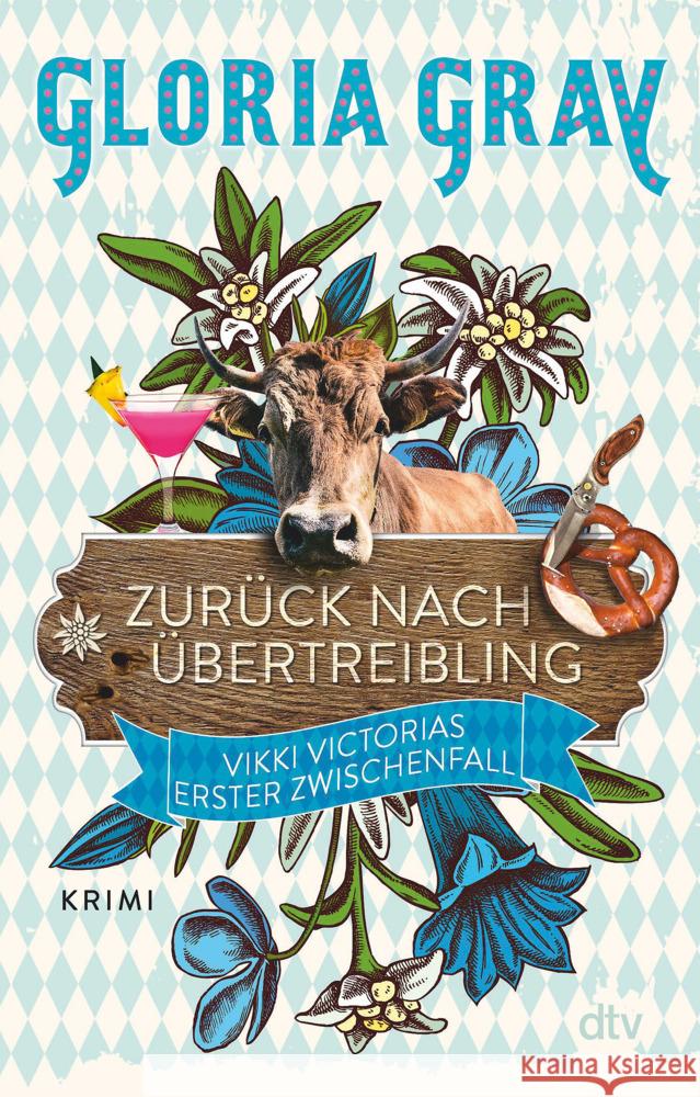 Zurück nach Übertreibling Gray, Gloria, Felder, Robin 9783423220095