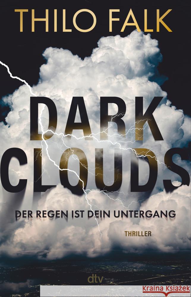 Dark Clouds Falk, Thilo 9783423220217 DTV
