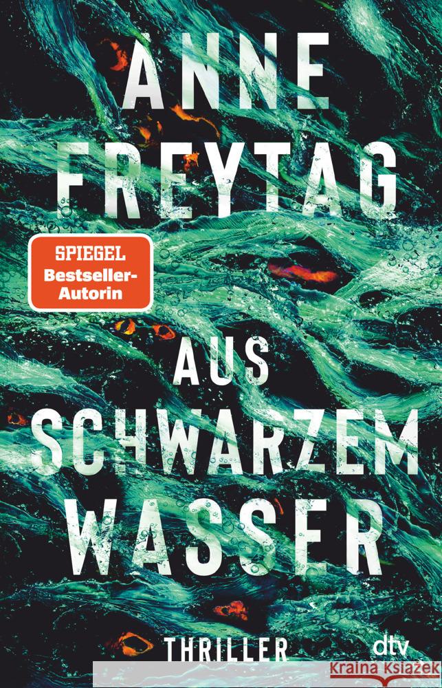 Aus schwarzem Wasser Freytag, Anne 9783423230193