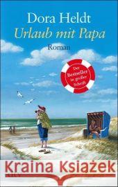 Urlaub mit Papa, Großdruck : Roman Heldt, Dora   9783423253031 DTV