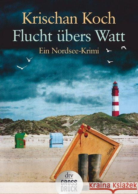 Flucht übers Watt : Ein Nordsee-Krimi Koch, Krischan 9783423254038 DTV