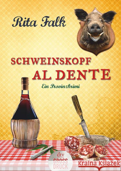 Schweinskopf al dente : Der dritte Fall für den Eberhofer. Ein Provinzkrimi Falk, Rita 9783423254113 DTV