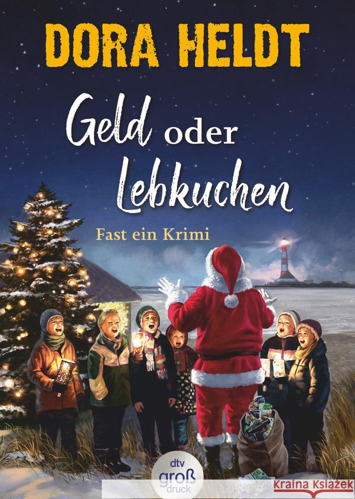 Geld oder Lebkuchen Heldt, Dora 9783423254564