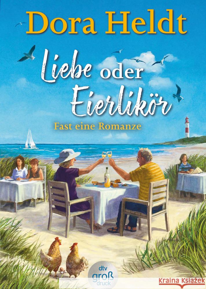 Liebe oder Eierlikör - Fast eine Romanze Heldt, Dora 9783423254588