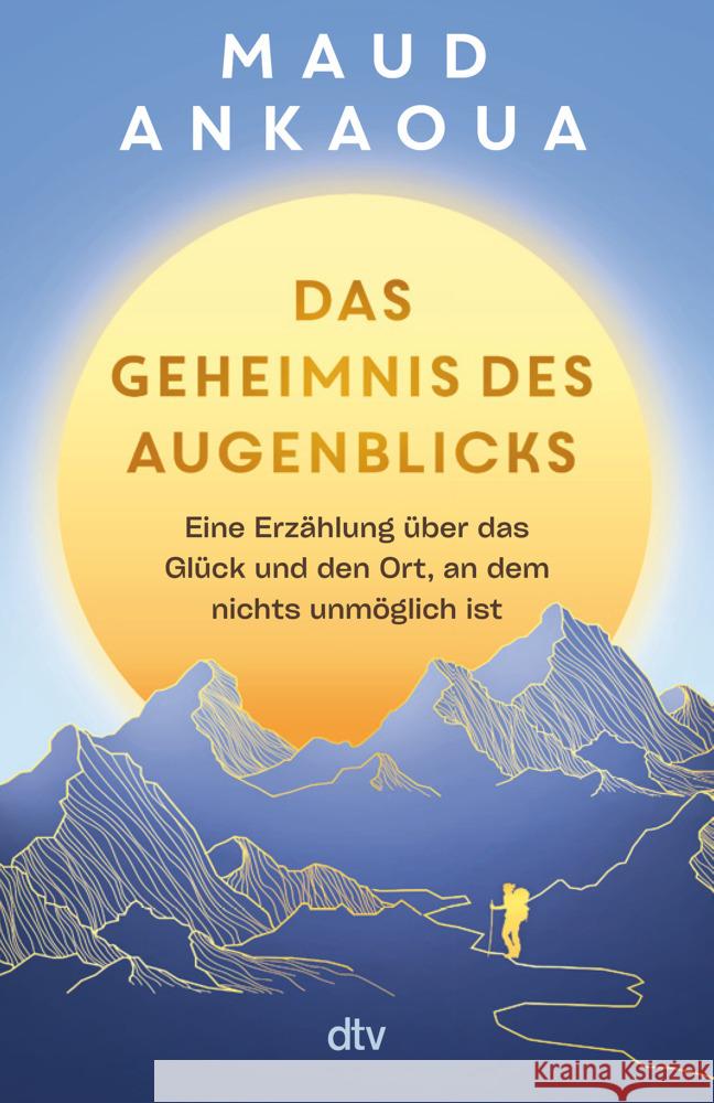 Das Geheimnis des Augenblicks Ankaoua, Maud 9783423262347
