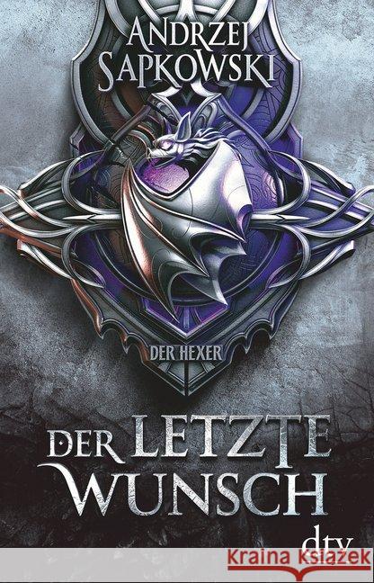 Der letzte Wunsch : Vorgeschichte 1 zur Hexer-Saga Sapkowski, Andrzej 9783423262644 DTV