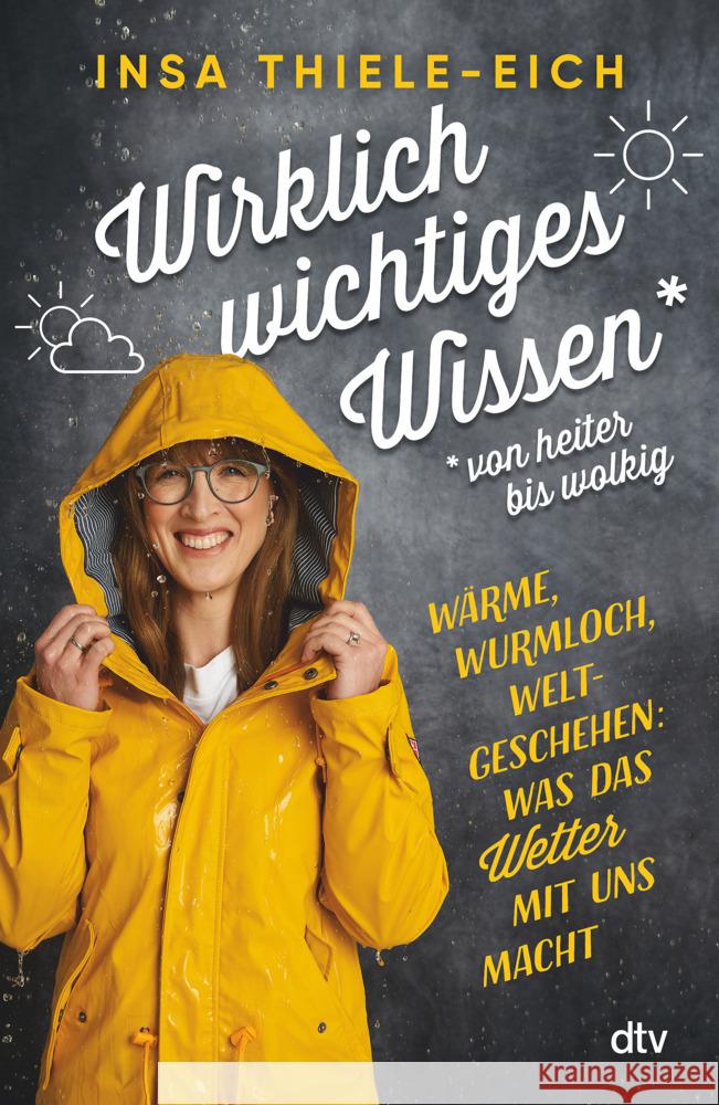 Wirklich wichtiges Wissen - von heiter bis wolkig Thiele-Eich, Insa 9783423263733 DTV