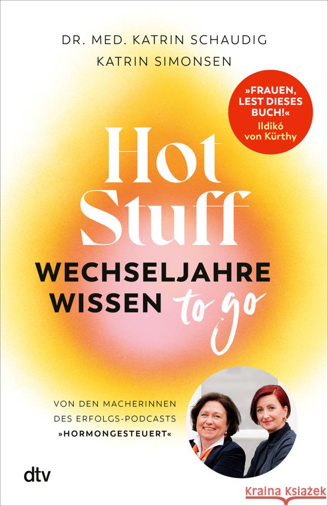 Hot Stuff - Wechseljahre-Wissen to go Schaudig, Katrin, Simonsen, Katrin 9783423264372