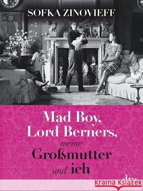 Mad Boy, Lord Berners, meine Großmutter und ich : Memoir Zinovieff, Sofka 9783423281362