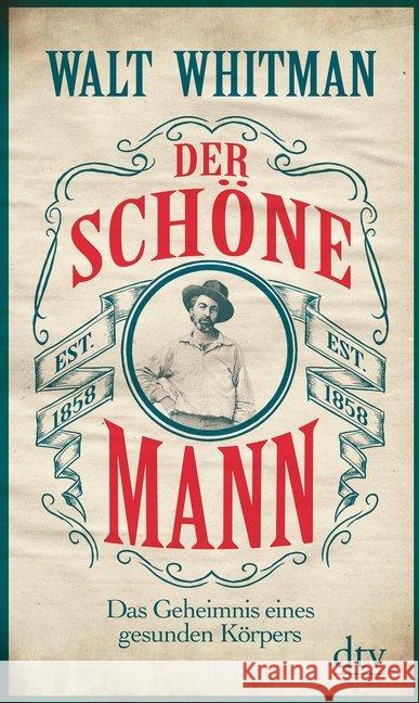 Der schöne Mann : Das Geheimnis eines gesunden Körpers Whitman, Walt 9783423281485