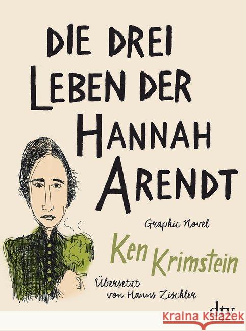 Die drei Leben der Hannah Arendt : Graphic Novel Krimstein, Ken 9783423282086 DTV