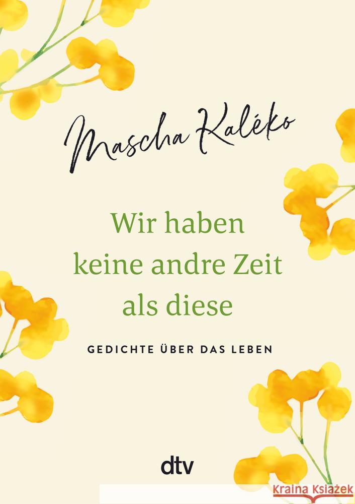 Wir haben keine andre Zeit als diese Kaléko, Mascha 9783423282703