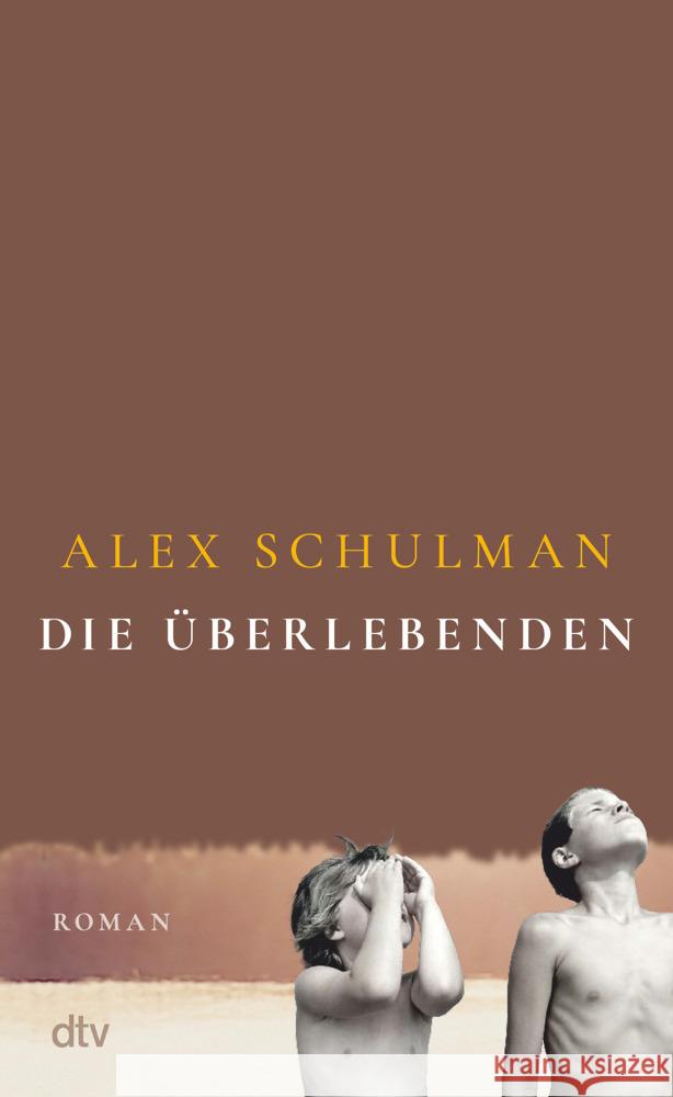 Die Überlebenden Schulman, Alex 9783423282932 DTV